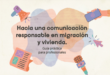 Provivienda: ‘‘Hacia una comunicación responsable en migración y vivienda. Guía práctica para profesionales’’